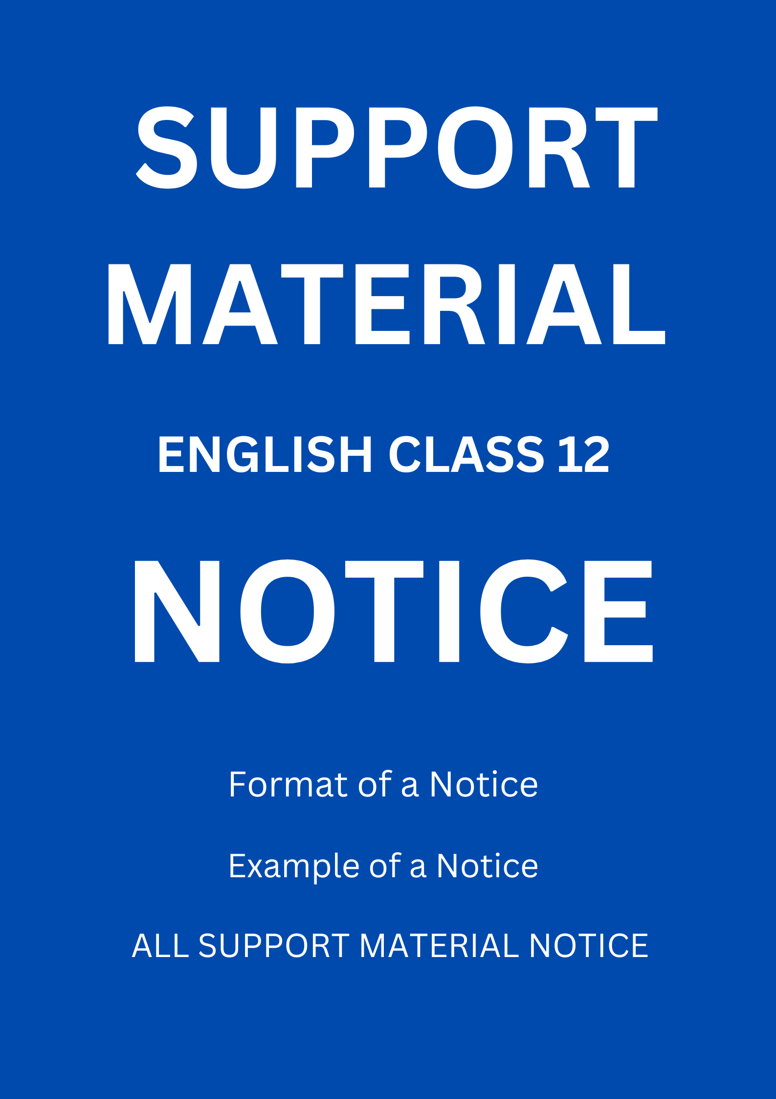 Notice Writing for Class 12: Support Material No